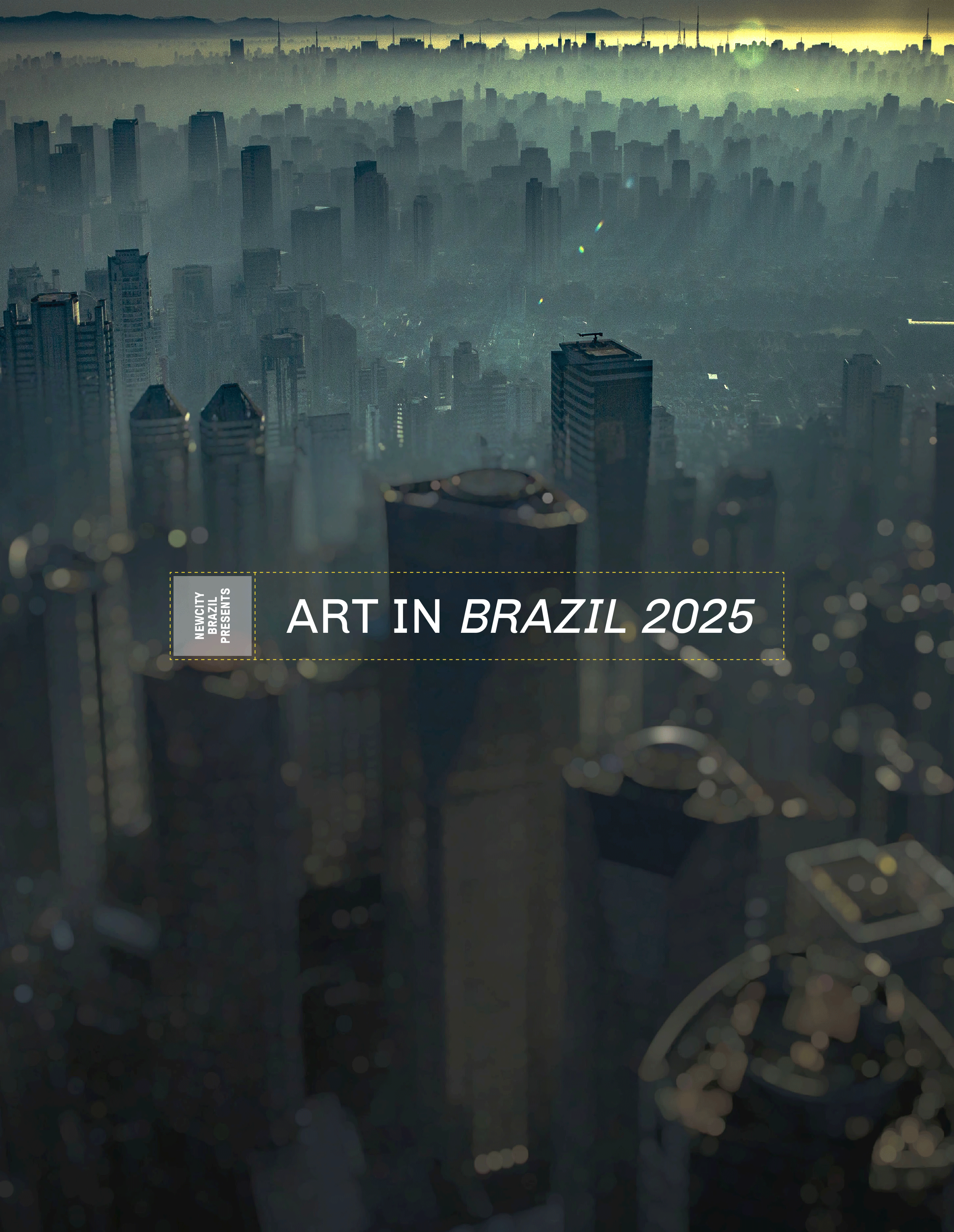 A hazy cityscape with tall buildings at dusk; centered text in white capital letters reads ART IN BRAZIL: A GUIDE FOR COLLECTORS, CURATORS AND THE CURIOUS (DIGITAL EDITION), evoking the spirit of the São Paulo Biennial and honoring iconic figures like Lina Bo Bardi.