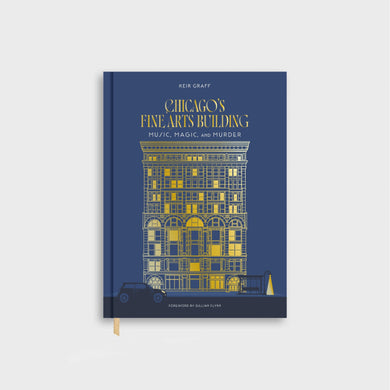 Book cover of 'Chicago's Fine Arts Building: Music, Magic, and Murder' with a building illustration on a blue background.