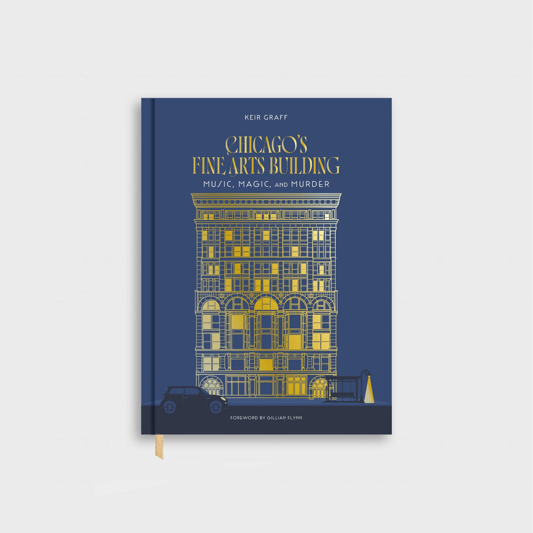 Book cover of 'Chicago's Fine Arts Building: Music, Magic, and Murder' with a building illustration on a blue background.