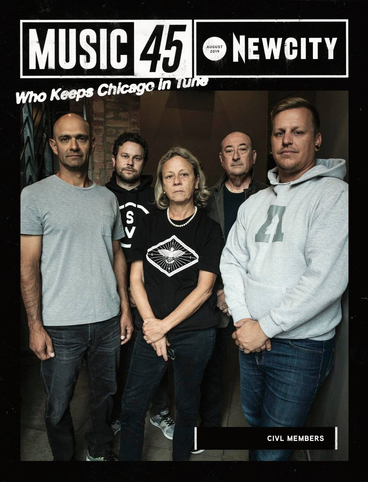Five individuals stand together indoors against a brick wall, looking serious. The cover of the August 2019 Issue: Music 45 features the headline “NEWCITY,” along with the phrase “Who Keeps Chicago in Tune.” A label at the bottom reads “CIVL MEMBERS.” This compelling image showcases prominent figures from Chicago’s music and indie club scene—those shaping the city’s dynamic culture with purpose and style reminiscent of Giselle Gatsby.