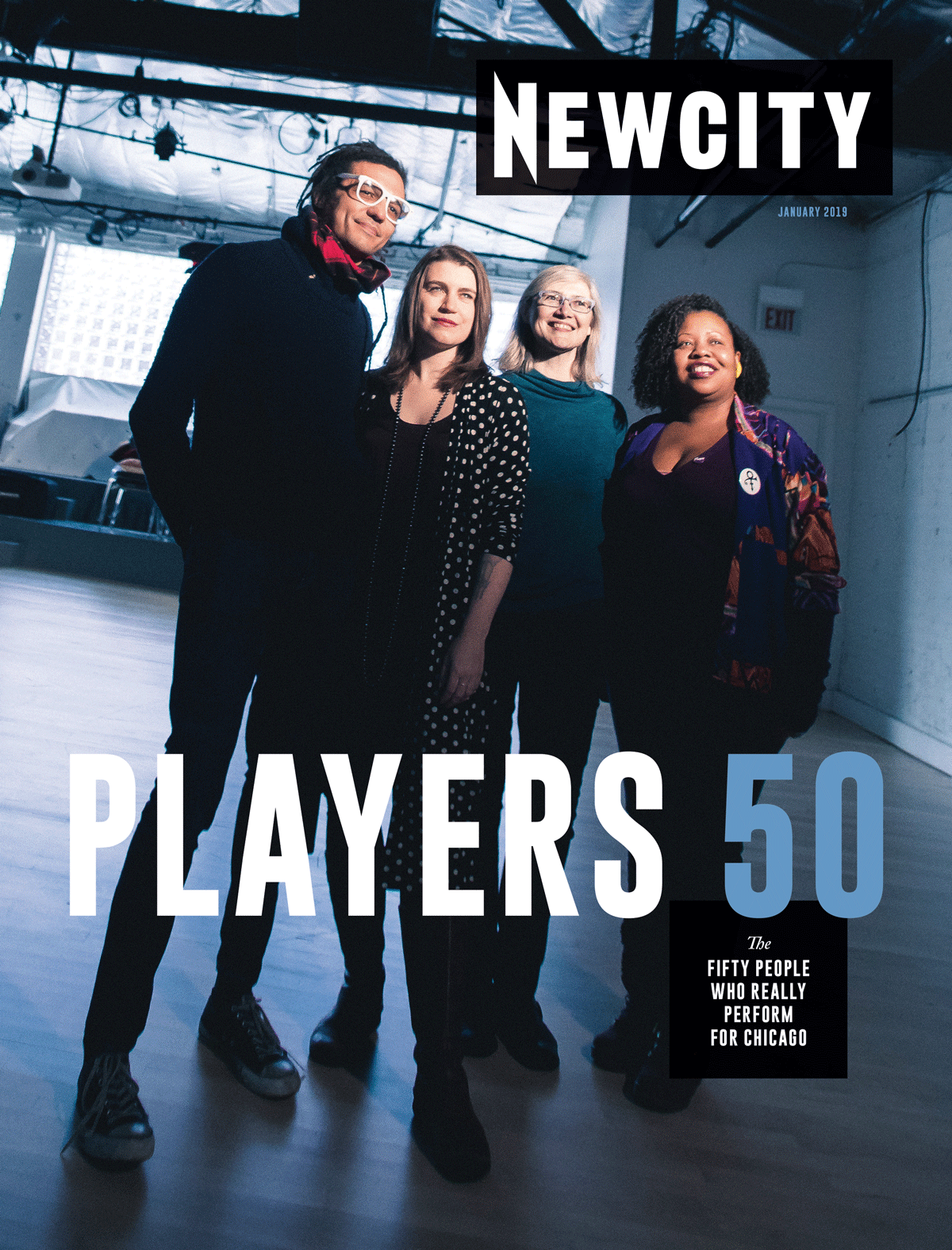 Four individuals gather and smile in a brightly lit studio, capturing the vibrant energy of Chicago's comedy, dance, and theater communities. The cover features the January 2019 Issue: Players 50 of Newcity magazine, with the headline "The Fifty People Who Really Perform for Chicago.