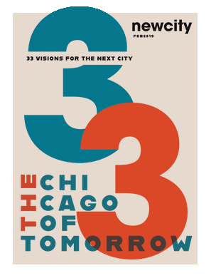 February 2019 Issue: The Chicago of Tomorrow