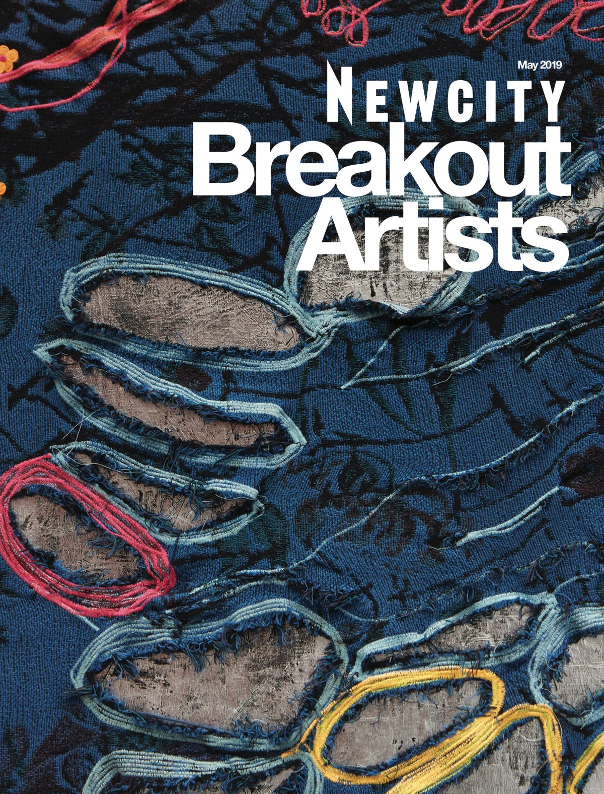 Colorful, textured embroidery and frayed fabric patches on a dark blue background with "Newcity Breakout Artists May 2019" in white text—ideal for businesses with the Newcity Monthly Bulk Subscription for Institutions.